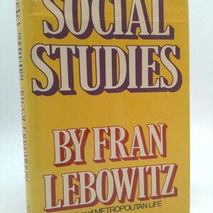 Social Studies by Fran Lebowitz