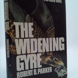 Rare Robert B Parker / the Widening Gyre Signed 1St Edition 1983 [Hardcover] Parker, Robert B by Robert B. Parker