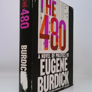 The 480: A Novel of Politics by Eugene Burdick