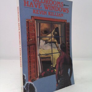 May include: A paperback book titled "Bedrooms Have Windows" by Kevin Killian. The cover features a window scene with a person inside and a man looking in. The title is in red letters on a blue background.