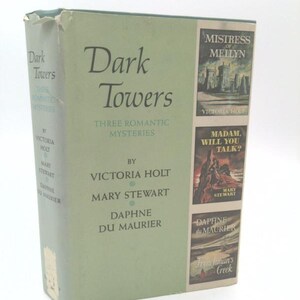 Dark Towers-Three Romantic Mysteries by Mary Stewart Victoria Holt