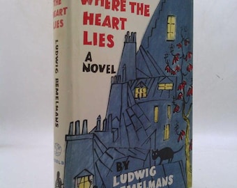The Street Where the Heart Lies by Ludwig Bemelmans