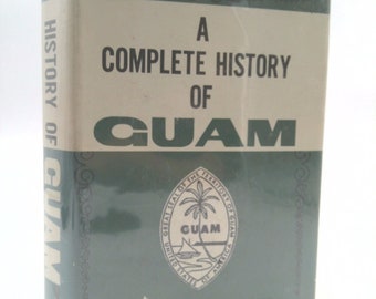 A Complete History of Guam by Paul Carano