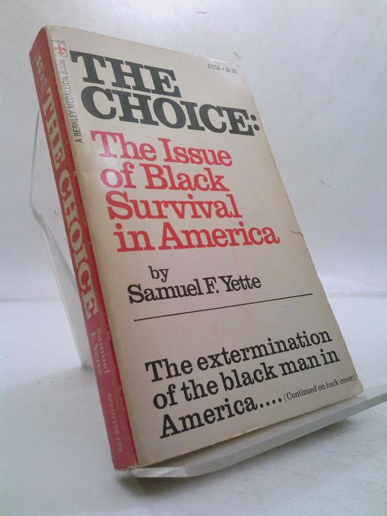 The Choice: The Issue of Black Survival in America (A Berkley Medallion Book) by Samuel F. Yette image 1