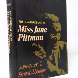 The Autobiography of Miss Jane Pittman by Ernest J.Gaines
