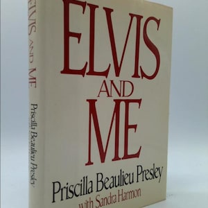 Elvis and Me by Priscilla Beaulieu Presley
