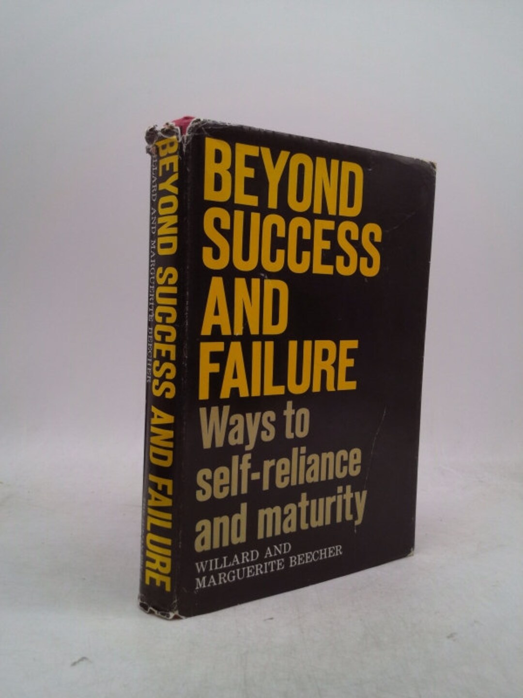 Beyond Success and Failure: Ways to Self-reliance by Willard and ...