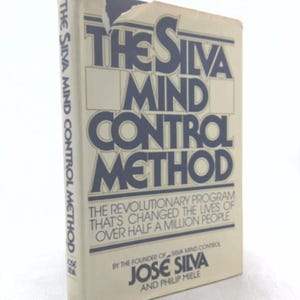 The Silva Mind Control Method by Jose Silva