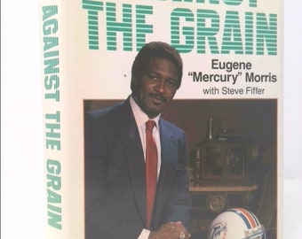 Against the Grain by Eugene Morris