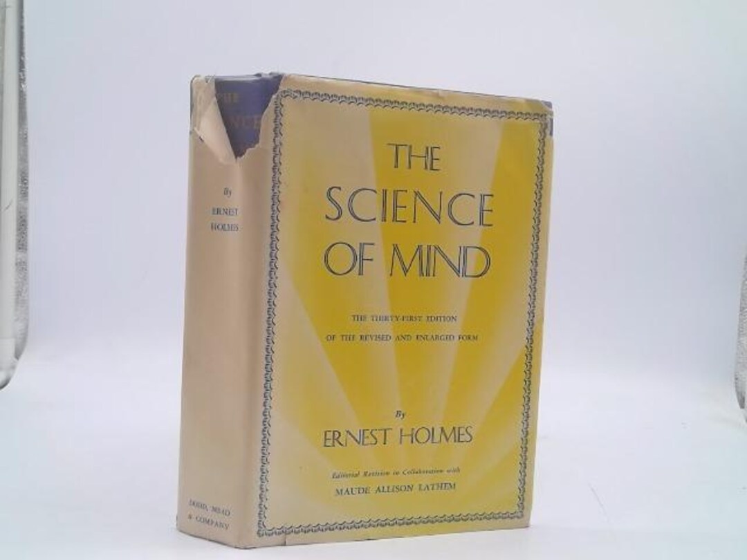 The Science of Mind: the Thirty-fifth Edition of the Revised and ...