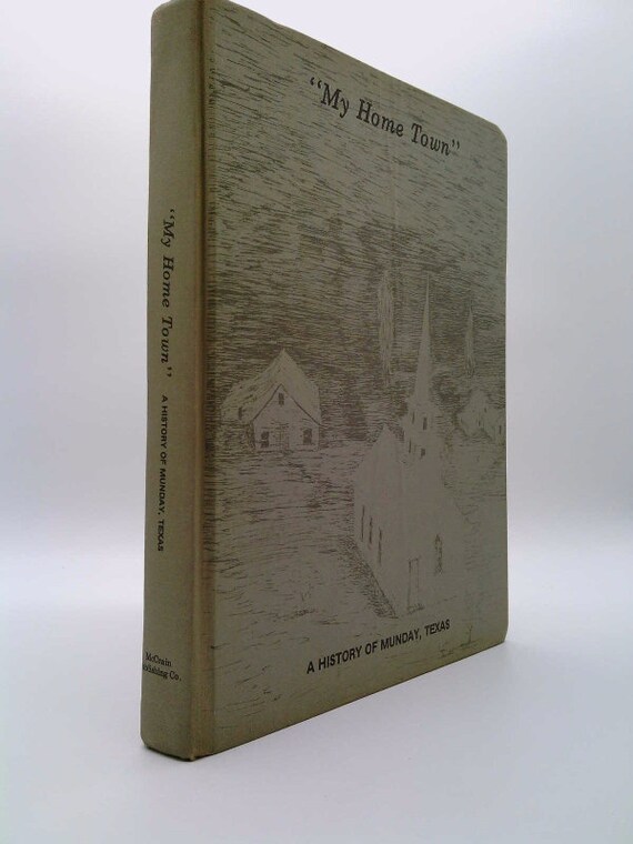 My Home Town A History of Munday Texas by No Author Etsy