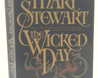 The Wicked Day by Mary Stewart