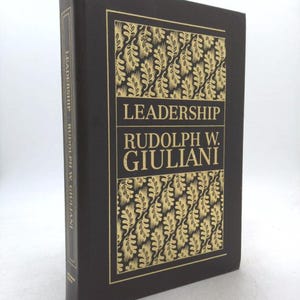 Leadership - Deluxe Signed Limited Edition by Rudolph Giuliani