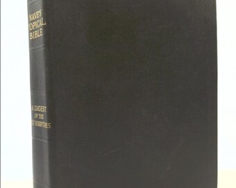 Nave's Topical Bible a Digest of the Holy Scriptures by Orville J. Nave