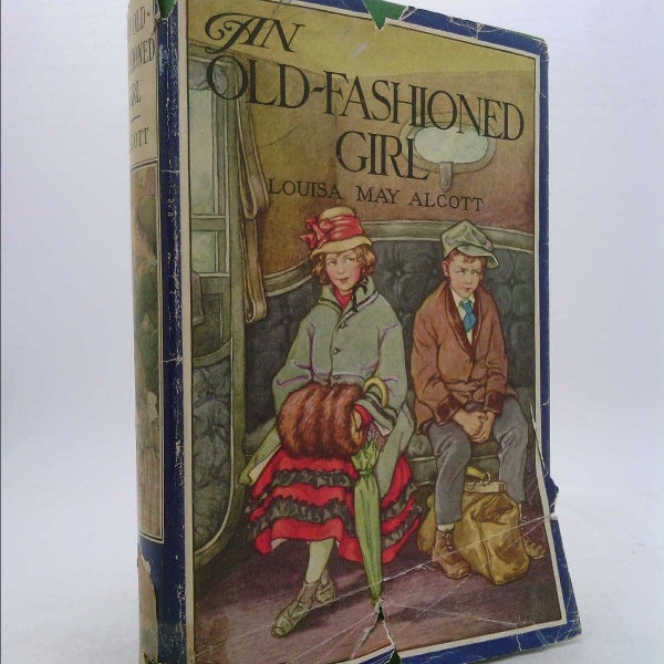 An Old-Fashioned Girl [Illus: Clara Burd] by Louisa M. Alcott