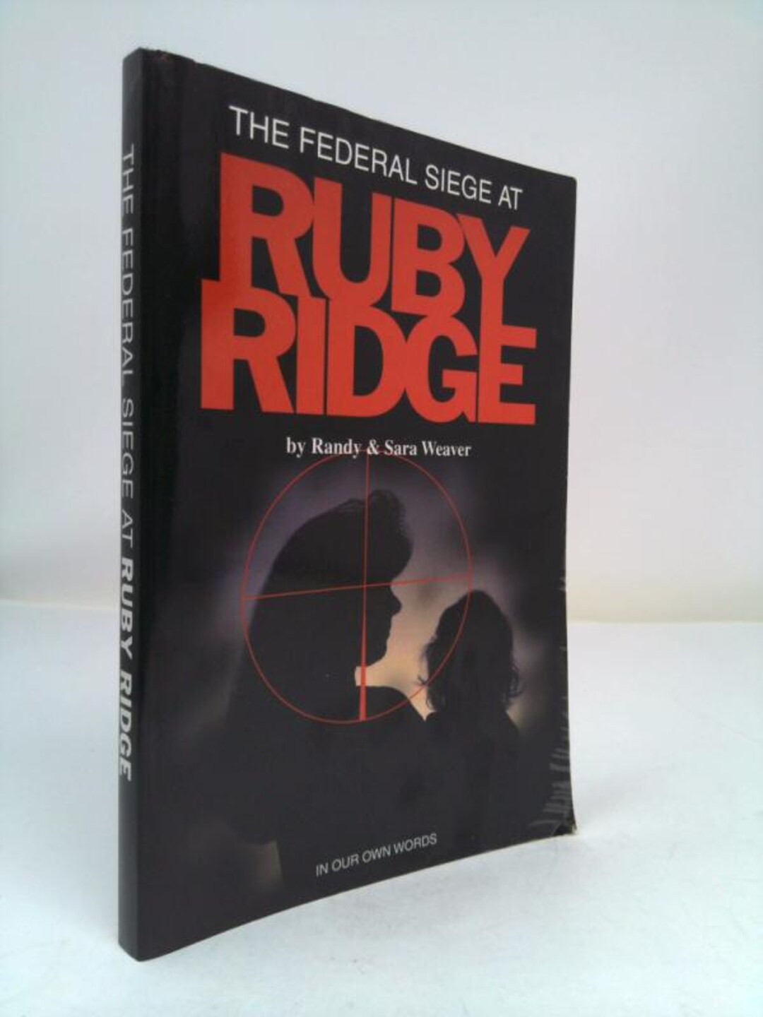 The Federal Siege at Ruby Ridge: in Our Own Words by Randy Weaver - Etsy