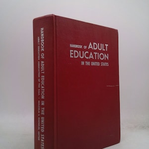 Handbook of Adult Education in the United States by Malcolm Shepherd Knowles
