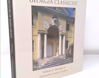 The Architecture of James Means by William R. Mitchell