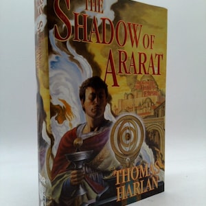 The Shadow of Ararat: Book One of &#39;The Oath of Empire&#39; by Thomas Harlan