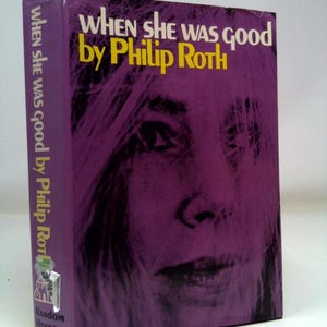 When She Was Good by philip roth