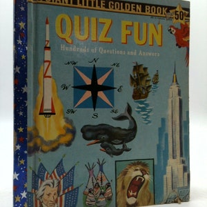 May include: A blue book cover with the title "Quiz Fun" in yellow letters. The cover features illustrations of a rocket, a compass, a ship, a whale, a lion, a Native American teepee, and the Empire State Building. The book is a Giant Little Golden Book.