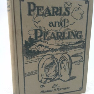 Pearls and Pearling by Herbert Vertrees