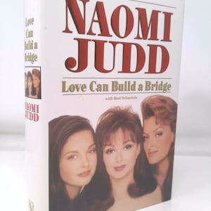Love Can Build a Bridge by Naomi Judd