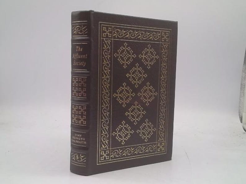 The Affluent Society - Easton Press Collector's Edition - Leather Bound by John Kenneth Galbraith image 1