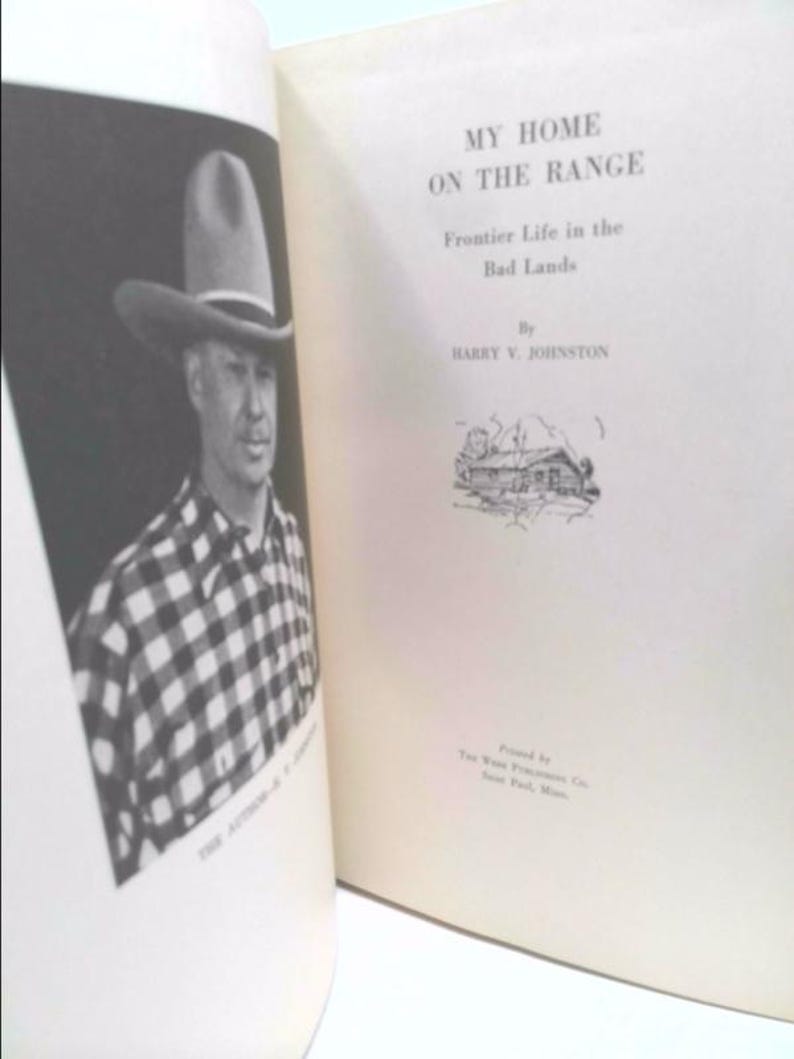 My Home on the Range: Frontier Ranching in the Badlands by Harry V. Johnston image 3