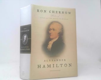 Alexander Hamilton by Ron Chernow