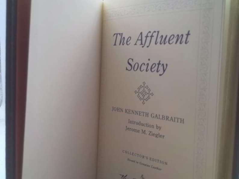 The Affluent Society - Easton Press Collector's Edition - Leather Bound by John Kenneth Galbraith image 2