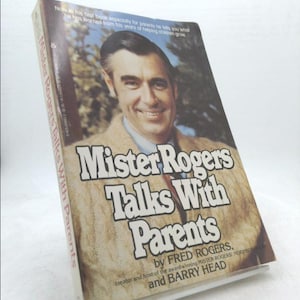 Mister Rogers Talks With Parents by Fred Rogers