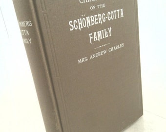 Chronicles of the the Schonberg-Cotta Family. A Tale of the Reformation by Mrs. Andrew Charles