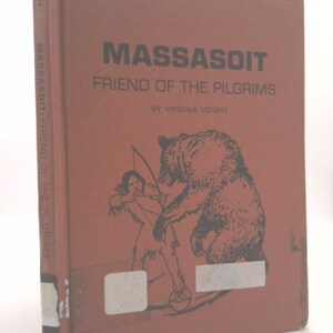 Massasoit, Friend of the Pilgrims (Gerrard Indian Books) by Virginia Frances Voight