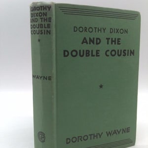 Dorothy Dixon and the Double Cousin by Dorothy Wayne