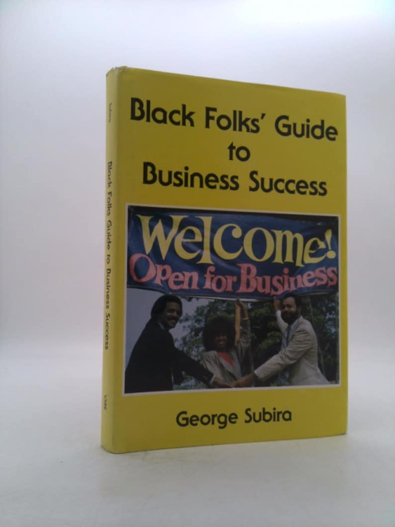 Black Folks Guide to Business Success by George Subira image 1
