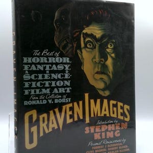May include: A hardcover book titled "Graven Images" with a dark cover featuring a monster face and the text "The Best of Horror, Fantasy, and Science-Fiction Film Art." Introduction by Stephen King.