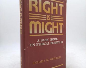 Right Is Might by Richard W Wetherill