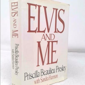 Elvis and Me by Priscilla Beaulieu Presley