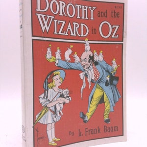 Dorothy and the Wizard in Oz by Lt Frank / illust.by John RNeill Baum