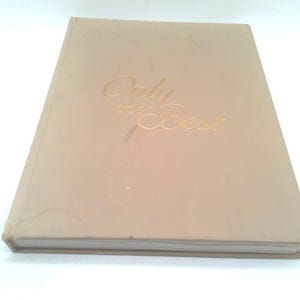 Only the Best a Celebration of Gift Giving in America by STUART JACOBSON