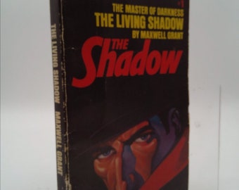 The Living Shadow (The Shadow, #1) by Maxwell Grant