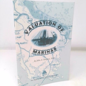 Valuation of Marinas (An Appraisal Institute Handbook) by John A. Simpson