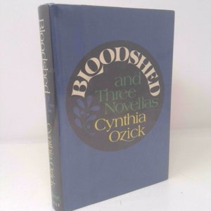 Bloodshed and Three Novellas by Cynthia Ozick
