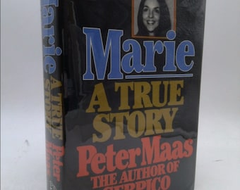 Marie, a True Story by Peter Maas