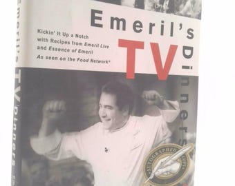 Emeril's Tv Dinners: Kickin' It up a Notch With Recipes From Emeril Live and Essence of Emeril by Emeril Lagasse