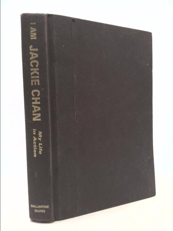 I Am Jackie Chan: My Life in Action by Jackie Chan - Main Image