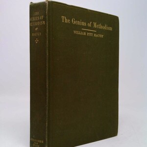 The Genius of Methodism; a Sociological Interpretation by William Pitt Macvey