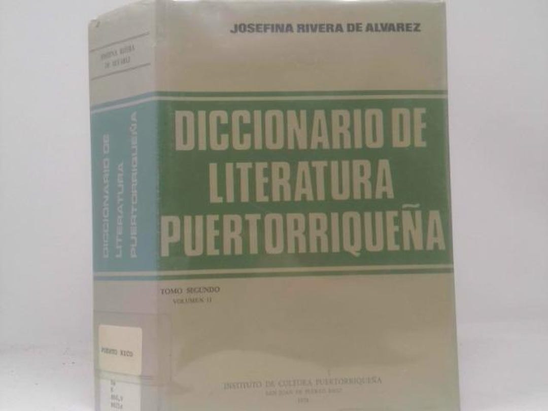 Josephina Revera Diccionario De Literatura Puertorriquena: Tomo Secundo (volume I and ...