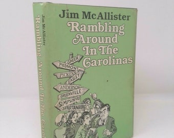 Rambling Around in the Carolinas by Jim McAllister